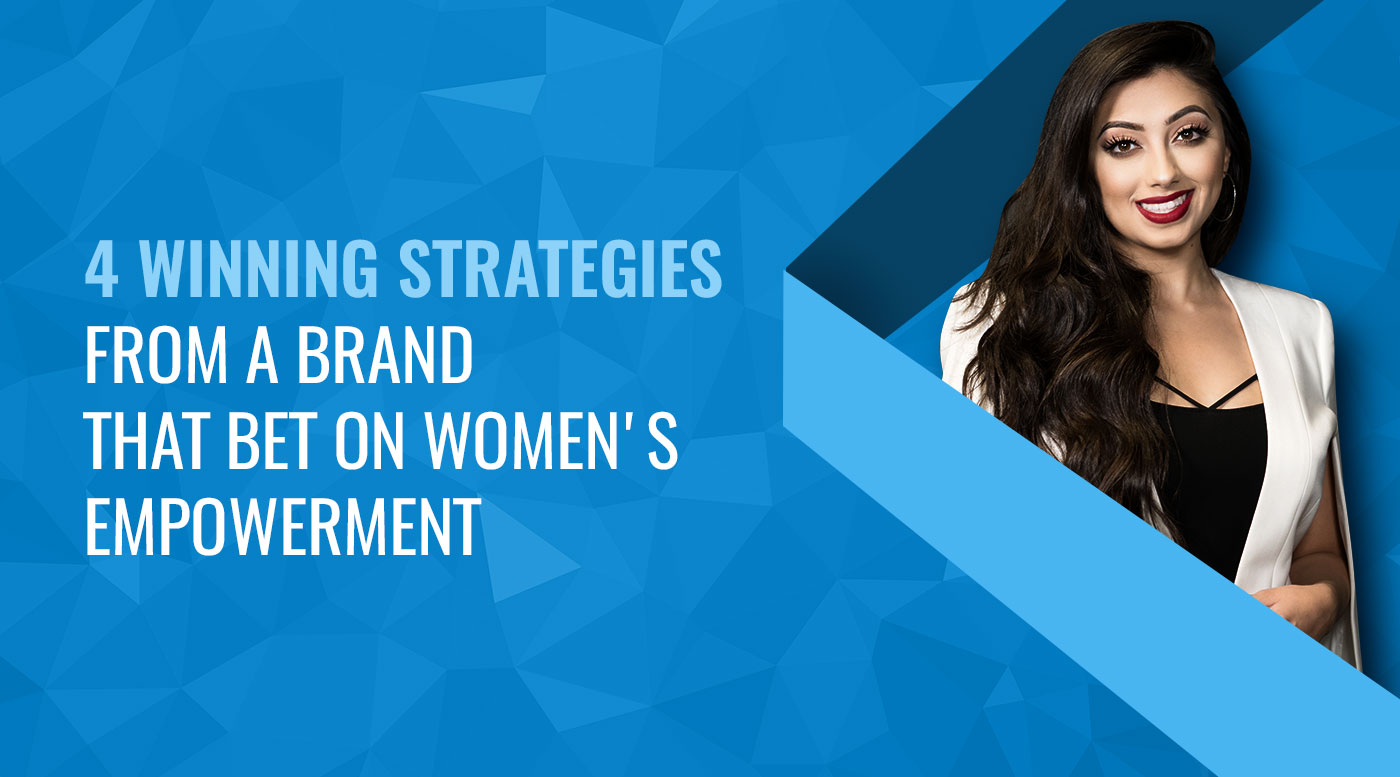 4 Winning Strategies from a Brand that Bet on Women's Empowerment - Shama